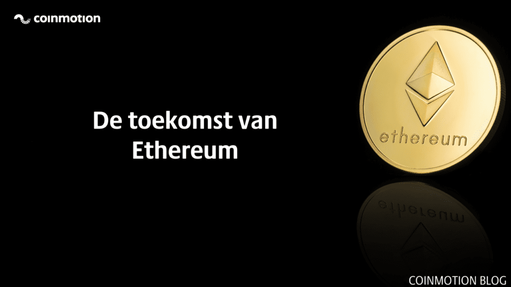 De toekomst van Ethereum - de Beacon Chain, The Merge en Shard Chains